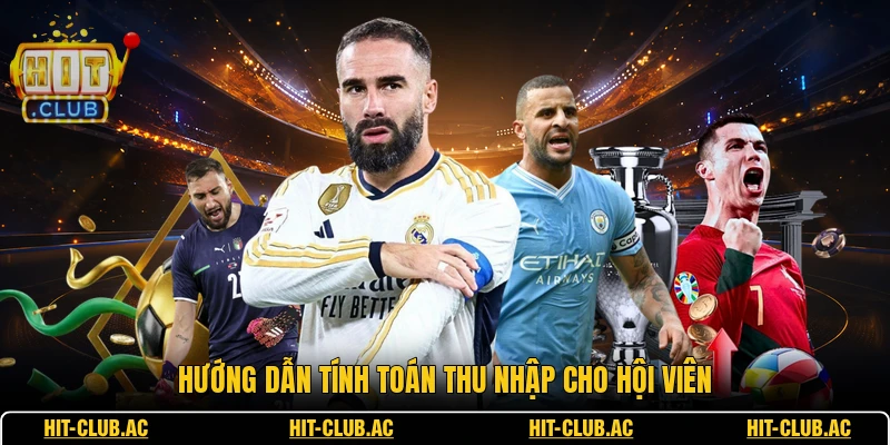 Kèo Châu Âu - Bí Quyết Đọc Bảng Thông Tin Chuẩn Xác 3 Hướng dẫn tính toán thu nhập cho hội viên
