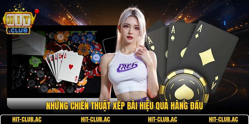 Mậu Binh Online - Trò Chơi Đánh Bài Cực Kỳ Trí Tuệ 3 Những chiến thuật xếp bài hiệu quả hàng đầu