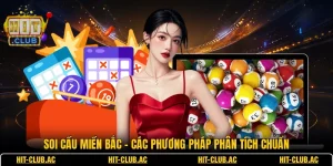 Soi Cầu Miền Bắc - Các Phương Pháp Phân Tích Chuẩn