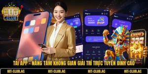 Tải App - Nâng Tầm Không Gian Giải Trí Trực Tuyến Đỉnh Cao