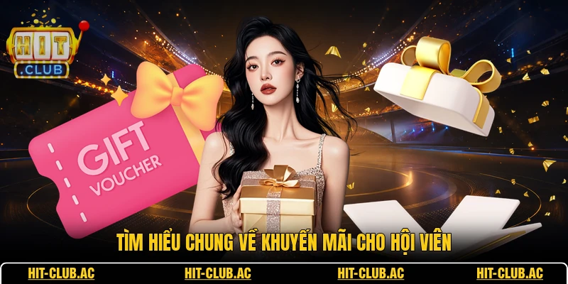 Tìm hiểu chung về khuyến mãi cho hội viên